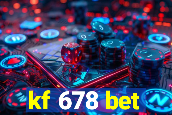 kf 678 bet